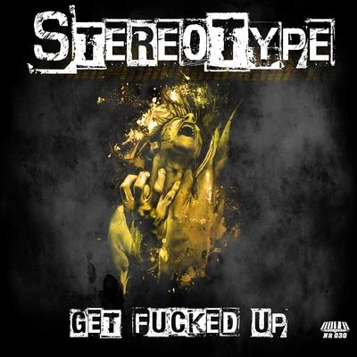 StereoType/ELEXGet ****ed Up