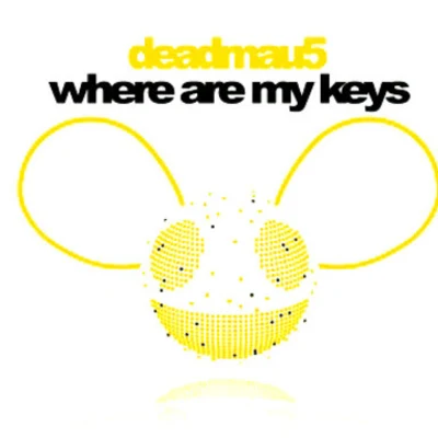 deadmau5/Ninajirachi/The NeptunesWhere My Keys (Original Mix)