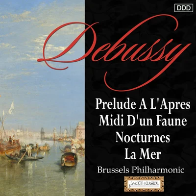 Alexander RahbariDebussy: Prelude A L'Apres-Midi D'un Faune - Nocturnes - La Mer