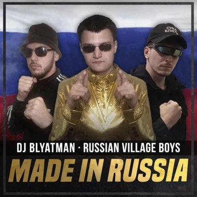 Russian Village BoysMade In Russia