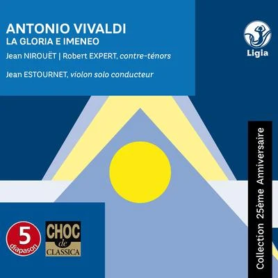 Jean NirouëtVivaldi: La Gloria e Imeneo (Collection 25ème anniversaire)