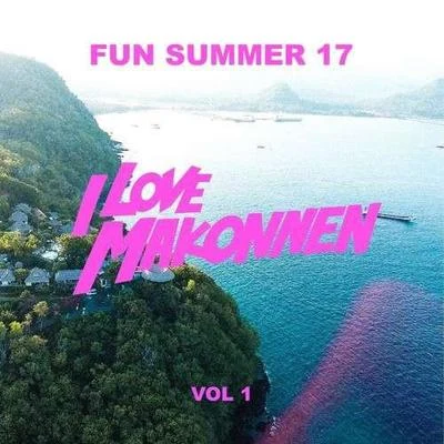 iLoveMakonnenFun Summer Vol. 1