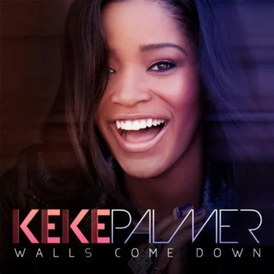 Keke PalmerWalls Come Down