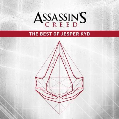 Jesper KydAssassin’s Creed: The Best of Jesper Kyd