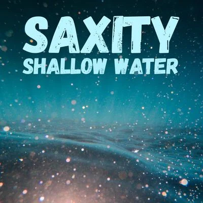 Nathalie Archangel/SaxityShallow Water