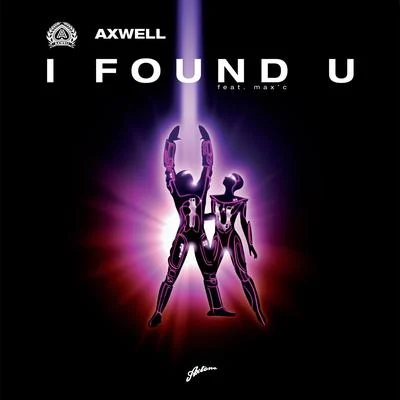 AxwellBob SinclarI Found U (Remixes)