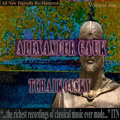 Alexander GaukGrand Symphony OrchestraAlexander Gauk - Tchaikovsky Volume One