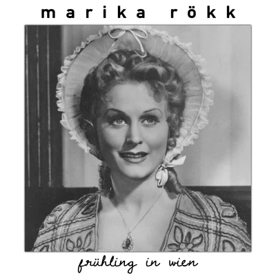 Marika RökkFrühling in Wien