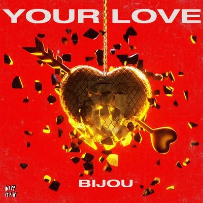 BijouRick HydeYour Love