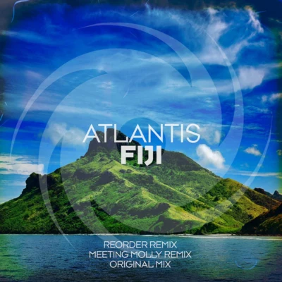 AtlantisFiji (ReOrder Remix)