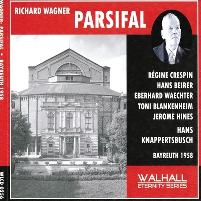 Margaret HarshawJerome HinesRichard Wagner: Parsifal (Bayreuth 1958)