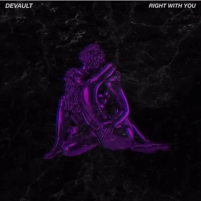 TWERL/DevaultRight With You