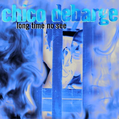 Chico DeBarge/Michael Jackson/Narada Michael Walden/Michael Lovesmith/Sharissa Dawes/Troy Taylor/Troy Oliver/Charles Farrar/Troy C. Taylor/Charles R. FarrarLong Time No See