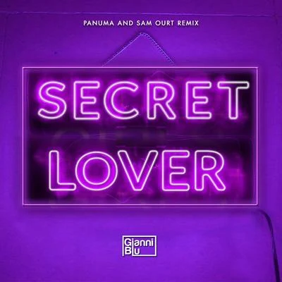 Gianni BluSecret Lover (Panuma & Sam Ourt Remix)