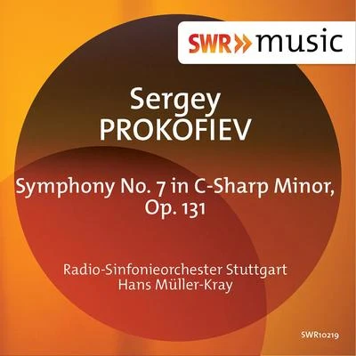 Gunter Kehr/Radio-Sinfonieorchester Stuttgart des SWRPROKOFIEV, S.: Symphony No. 7 (Stuttgart Radio Symphony, Müller-Kray)