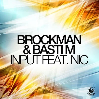 Basti MBrockmanInput (feat. NIC)