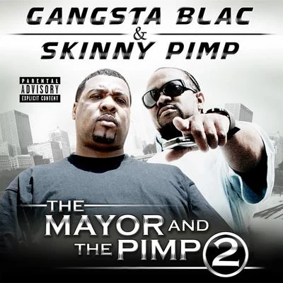 Gangsta BlacBlackoutTerrorPEANUTThe Mayor and the Pimp 2