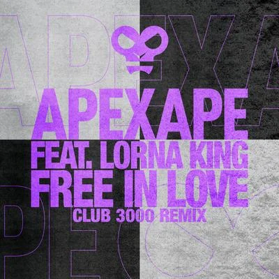 ApexapeChris LorenzoFree In Love (Club 3000 Mix)