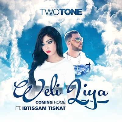 Alex Guerrero/Two ToneWeli LiyaComing Home (feat. Ibtissam Tiskat) - Single