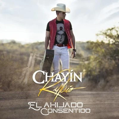 El Bebeto/Chayín RubioEl Ahijado Consentido