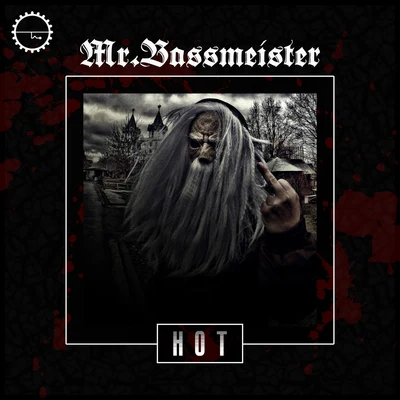 Deadlock/Mr. BassmeisterHot