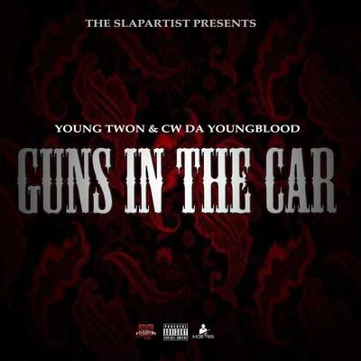 Young TwonDre the GawdCW Da YoungbloodTryf BindopeGuns in the Car