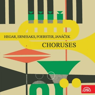 Moravan Academic Singing AssociationFoerster, Janáček, Hegar, Ernesaks: Choruses