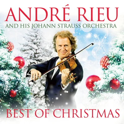 Johann Strauss OrchestraAndré RieuBest Of Christmas