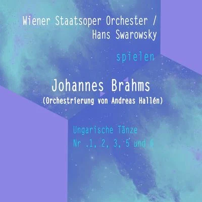 Wiener StaatsopernorchesterTeresa BerganzaIstván KertészWiener Staatsoper OrchesterHans Swarowsky spielen: Johannes Brahms (Orchestrierung von Andreas Hallén): Ungarische Tänze Nr .1, 2, 3, 5 und 6