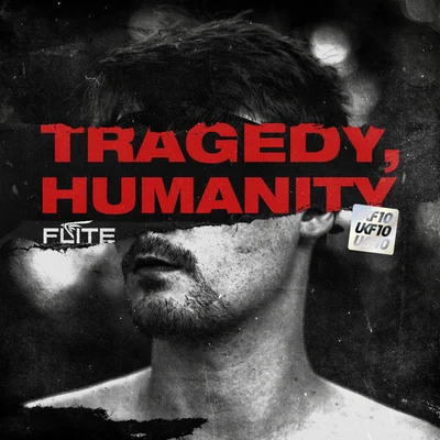 FliteTragedy, Humanity (UKF10)