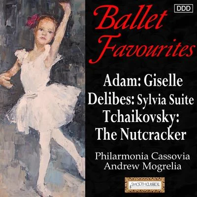 Misha Keylin/Andrew Mogrelia/Slovak Radio Symphony OrchestraBallet Favourites: Adam: Giselle - Delibes: Sylvia Suite - Tchaikovsky: The Nutcracker Suite