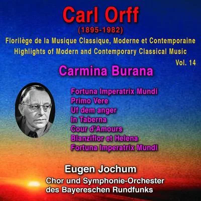 Carl Orff/Black Sabbath/Dr. Richard Good/Bon Jovi/Auburn University Marching BandCarl Orff - Florilège de la Musique Classique Moderne et Contemporaine - Highlights of Modern and Contemporary Classical Music - Vol. 14