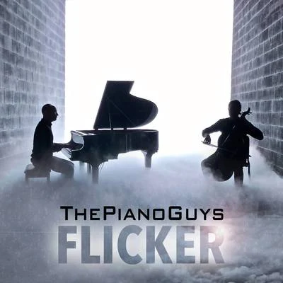 The Piano GuysFlicker