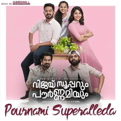 Balu VarghesePournami Superalleda (From "Vijay Superum Pournamiyum")