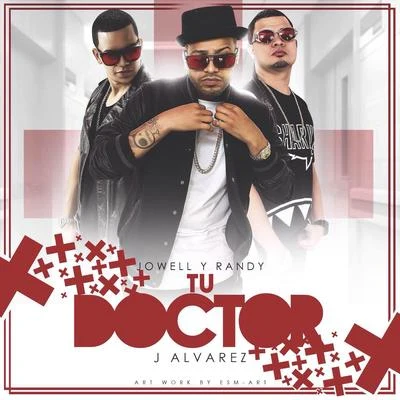 JowellTu Doctor (feat. J Alvarez) - Single