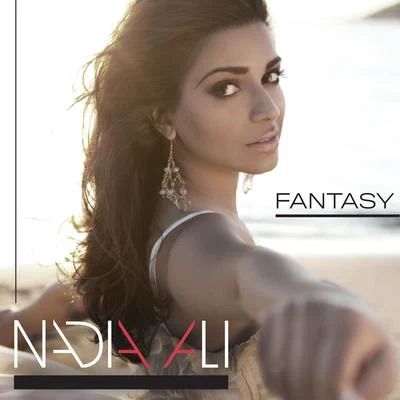 Nadia AliFantasy (Remixes) Pt. 2