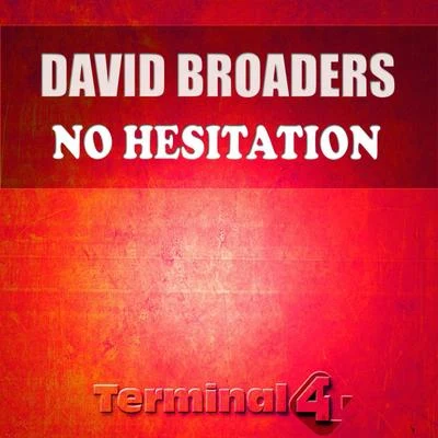 David BroadersNo Hesitation