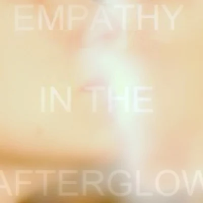 DOSEEmpathy In The Afterglow