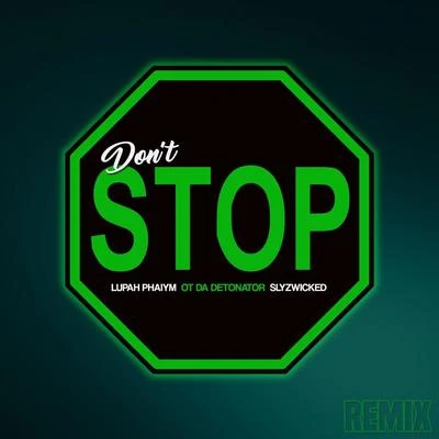 Spek One/SlyzwickedDont Stop (Remix)