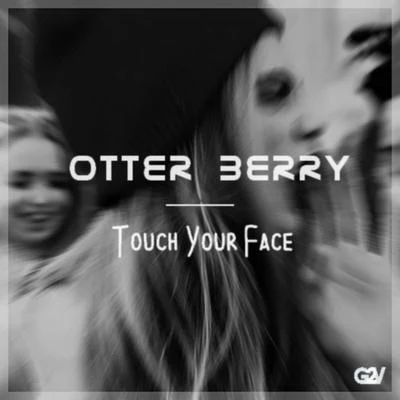 Hi-Ly/Otter Berry/Jako Diaz/Antoine ChambeTouch Your Face