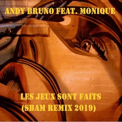 Monique/2GLes jeux sont faits (SBAM remix 2019)