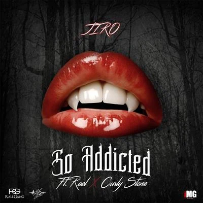 Rael/Dow Raiz/TropkillazSo Addicted (feat. Rael & Curly Stone)