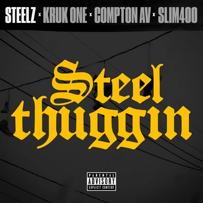 Slim 400Steel Thuggin (feat. Compton AV)