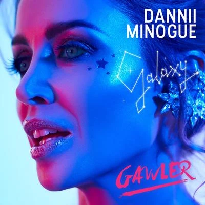 Dannii MinogueGalaxy (Gawler Remix)