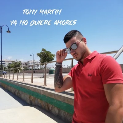 Tony MartinYa no quiere amores