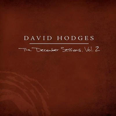 David hodgesThe December Sessions, Vol. 2