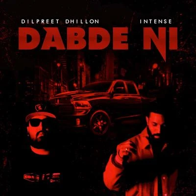 IntenseAmanda KDabde Ni (feat. Dilpreet Dhillon)