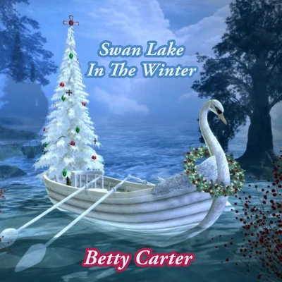 Betty CarterSwan Lake In The Winter