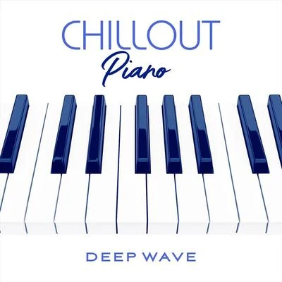 Deep WaveChillout Piano