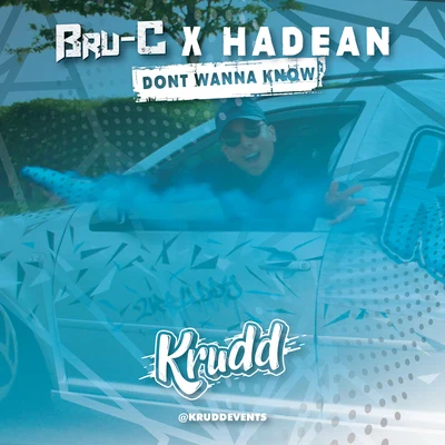 Bru-CDont Wanna Know